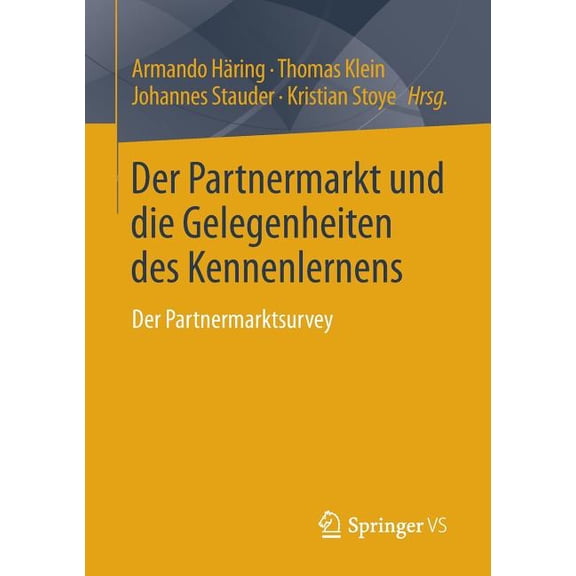 Der Partnermarkt Und Die Gelegenheiten Des Kennenlernens: Der Partnermarktsurvey, (Paperback)