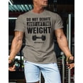 thumbnail image 3 of Gymish Don’t Debate Just Lift The Weight Workout T-Shirt – Funny Gym Tee for Men, Motivational Lifting Shirt,, Warm Grey, Small, 3 of 6