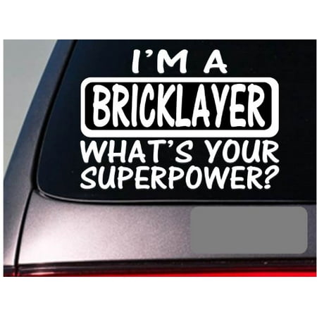 I'm a bricklayer sticker decal *E145* trowel plane brick mortar mix