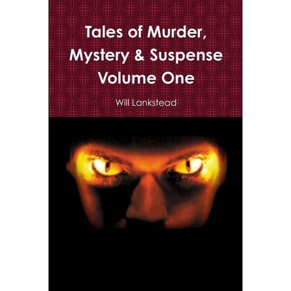 Tales of Murder, Mystery & Suspense Volume One, (Paperback)