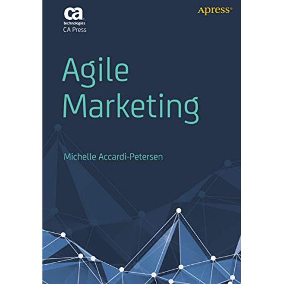 Pre-Owned Agile Marketing, 9781430233152, 143023315X, Paperback, 1st ed. edition
