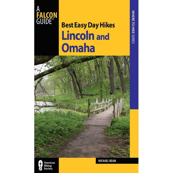 Best Easy Day Hikes Best Easy Day Hikes Lincoln and Omaha, (Paperback)