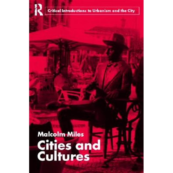 Pre-Owned Routledge Critical Introductions to Urba Cities and Cultures, (Paperback)