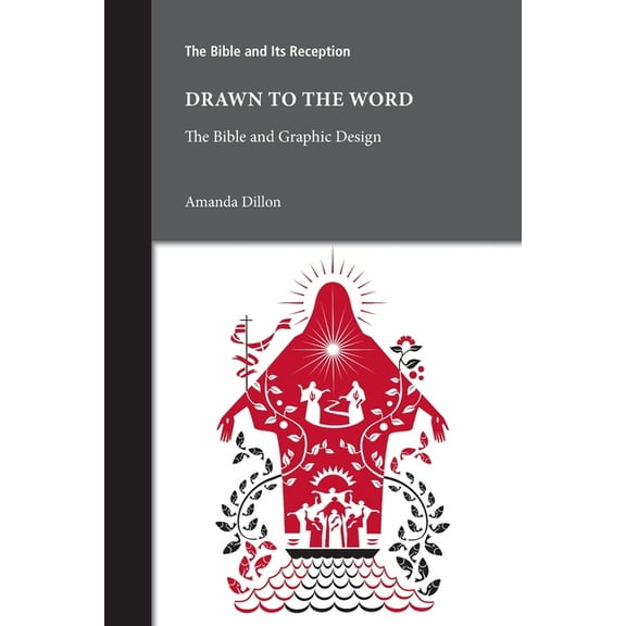 Drawn to the Word : The Bible and Graphic Design
