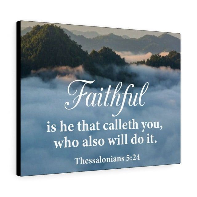 Scripture Walls Faithful 1 Thessalonians 5:24 Wall Art Christian Home Decor Unframed