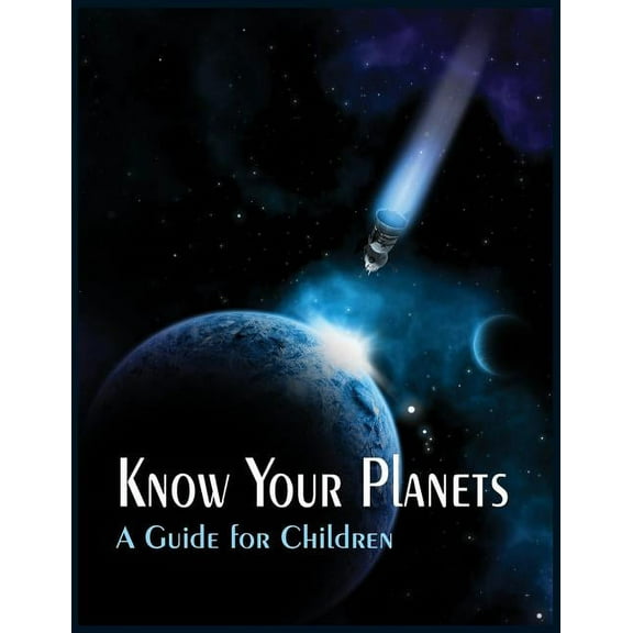 Know Your Planets: A Guide for Children, (Paperback)