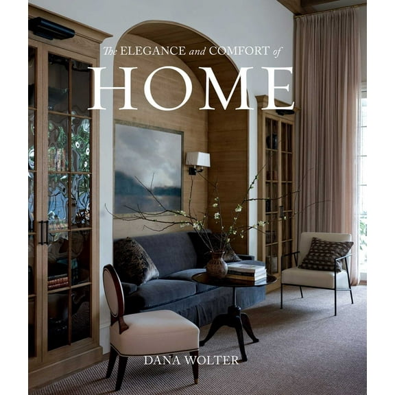 The Elegance and Comfort of Home, (Hardcover)