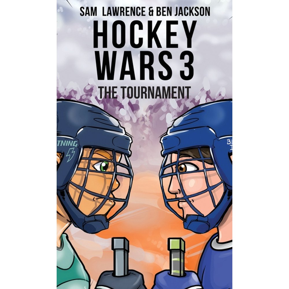 Hockey Wars Hockey Wars 3 The Tournament (Series 3) (Hardcover