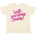 thumbnail image 3 of Inktastic Will You Marry Daddy Boys or Girls Toddler T-Shirt, 3 of 5