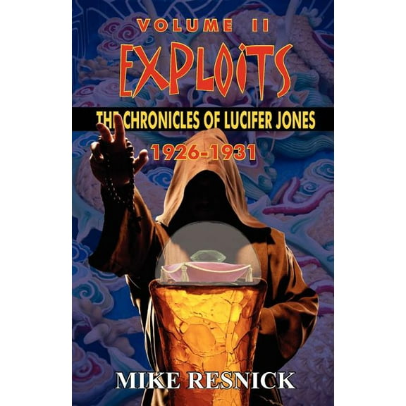 Exploits: The Chronicles of Lucifer Jones Volume II