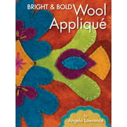 Bright and Bold Wool Applique, Used [Paperback]