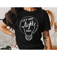 thumbnail image 2 of Cool Let Your Light Shine Motivational Inspirational Bulb T-Shirt Mode Art Design Let Your Light Shine Motivational Men Women Kids Tshirt, 2 of 10