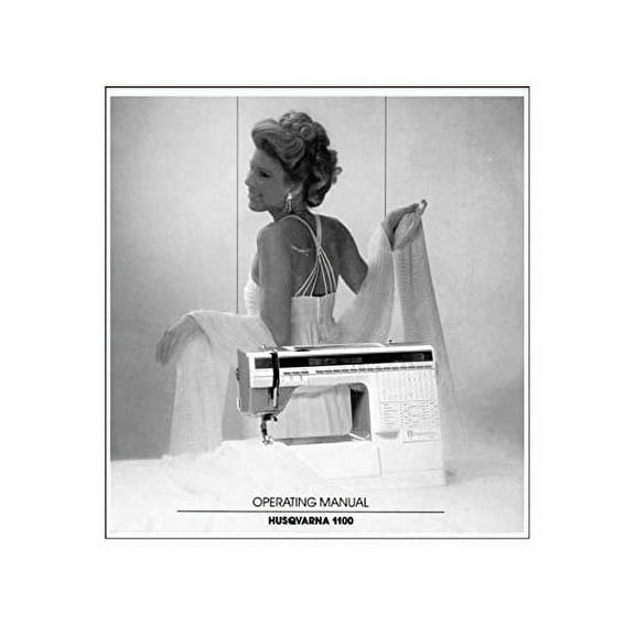Husqvarna Viking 1100 Sewing Machine Instruction Manual Reprint (Paperback)