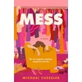 thumbnail image 1 of Pre-Owned Mess: A Sharp and Witty Tale of a Perfectionist Organizer Battling the Chaos of Hollywood and Her Own Heart, 9780063413894, 0063413892, Paperback,, 1 of 1