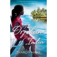thumbnail image 1 of Pre-Owned The Orphan of India: A heartbreaking and gripping story of love, loss and hope (Paperback) 1786811871 9781786811875, 1 of 1
