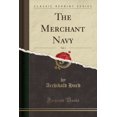 thumbnail image 1 of The Merchant Navy, Vol. 1 (Classic Reprint), 1 of 1