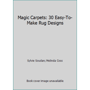 Magic Carpets: 30 Easy-To-Make Rug Designs [Hardcover - Used]