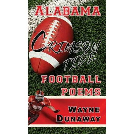 Alabama Crimson Tide Football Poems
