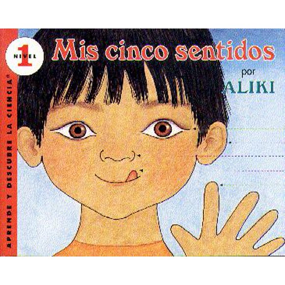 Mis Cinco Sentidos (Aprende Y Descubre LA Ciencia, Nivel 1)