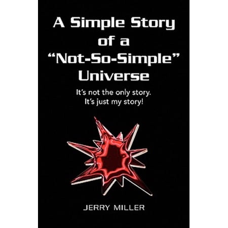 Pre-Owned A Simple Story of a Not-So-Simple Universe (Paperback)