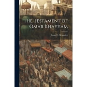 The Testament of Omar Khayyam (Paperback)