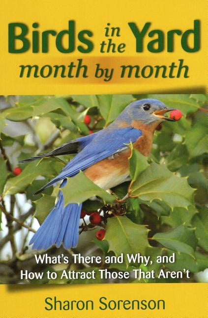 Birds in the Yard Month by Month (Paperback) - Walmart.com - Walmart.com