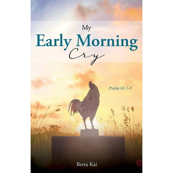 My Early Morning Cry, (Paperback)