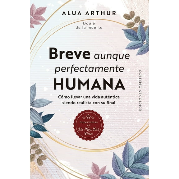 Breve Aunque Perfectamente Humana, (Paperback)