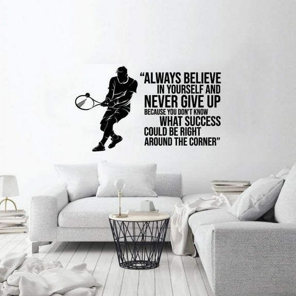 Always Believe In Yourself And Never Give Up Life Quote Vinyl Wall Art Sticker Decal Sports Boys Kids Room Design Bedroom Tennis Sports House Home Decor Wall Sticker Decoration Size (24x40 inch)