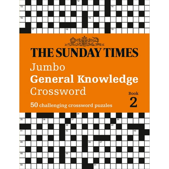 Sunday Times Puzzle Books The Sunday Times Jumbo General Knowledge Crossword: Book 2: 50 Challenging Crossword Puzzles, (Paperback)