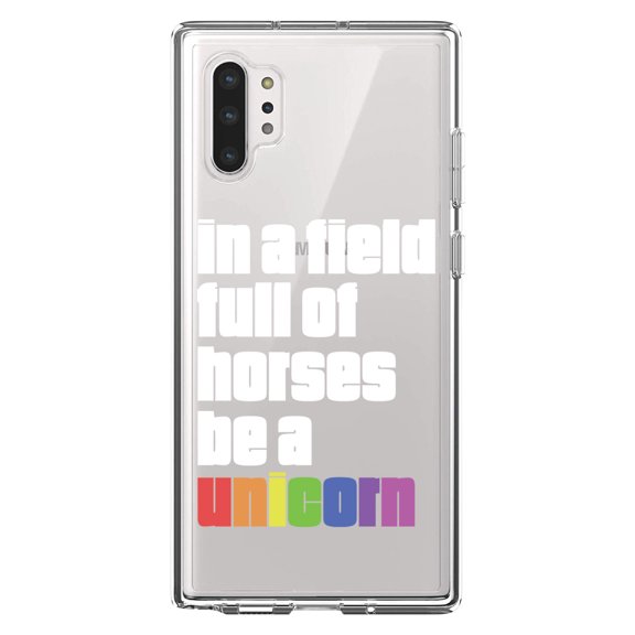 DistinctInk Clear Shockproof Hybrid Case for Galaxy Note 10 PLUS (6.8" Screen) - TPU Bumper Acrylic Back Tempered Glass Screen Protector - In a Field Full of Horses Be a Unicorn