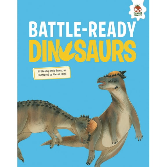 Dinosaurs Battle-Ready Dinosaurs, (Hardcover)