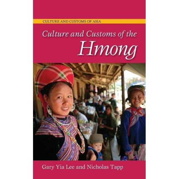Culture and Customs of the Hmong