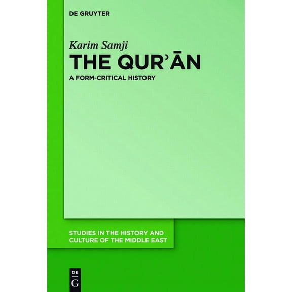 Studies in the History and Culture of th The Qur'ān: A Form-Critical History, Book 32, (Hardcover)