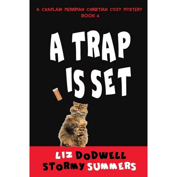 A Trap is Set, A Chaplain Merriman Christian Cozy Mystery: Book 4 (Paperback)