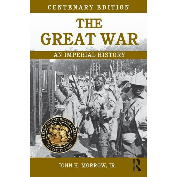 The Great War: An Imperial History, (Paperback)