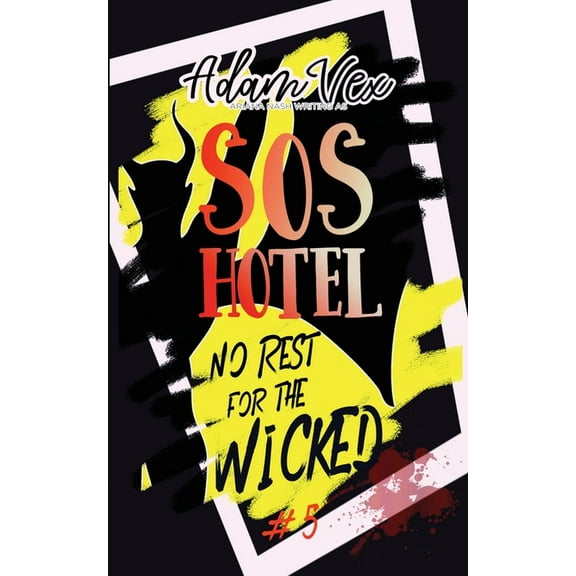SOS Hotel SOS Hotel: No Rest for the Wicked, Book 5, (Paperback)