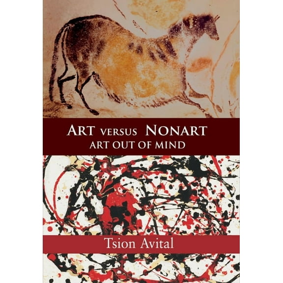Contemporary Artists and Their Critics Art Versus Nonart: Art Out of Mind, (Paperback)