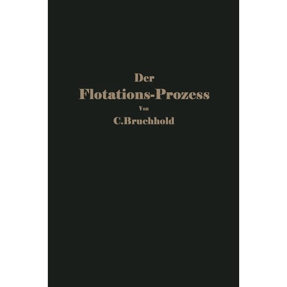 Der Flotations-Prozess, (Paperback)