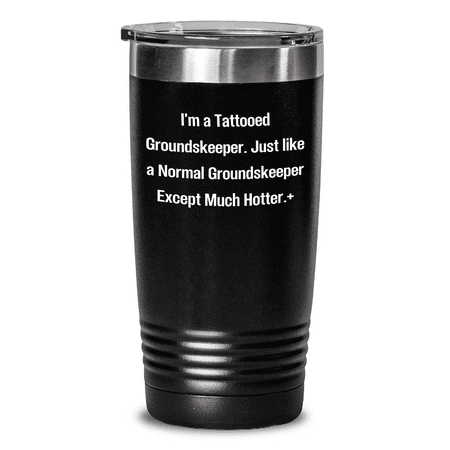 

Funny groundskeeper Gifts from Men to Gifts for groundskeeper on Mother s Day - Tumbler
