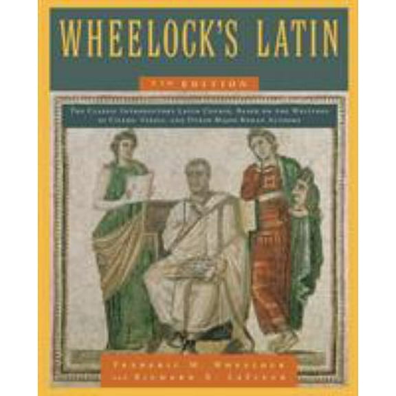 Pre-Owned Wheelock's Latin, 7th Edition (Paperback) 0061997226 9780061997228