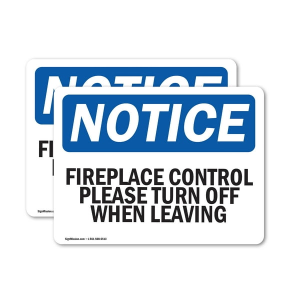 (2 Pack) Fireplace Control Please Turn Off When Leaving OSHA Notice Sign