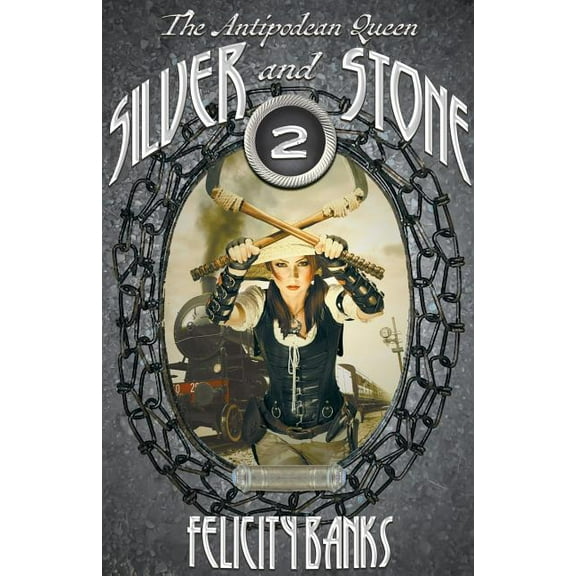 Antipodean Queen Silver and Stone, Book 2, (Paperback)
