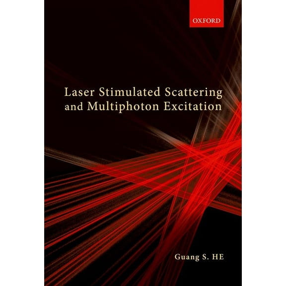 Laser Stimulated Scattering and Multiphoton Excitation, (Hardcover)