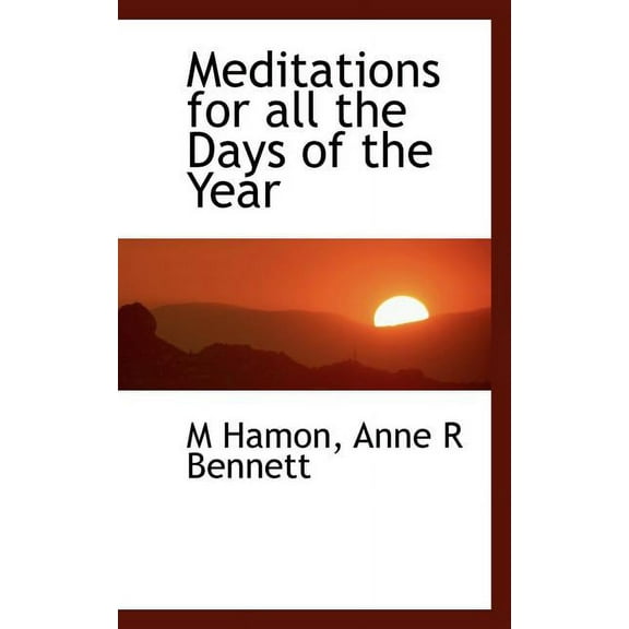 Meditations for All the Days of the Year (Paperback)