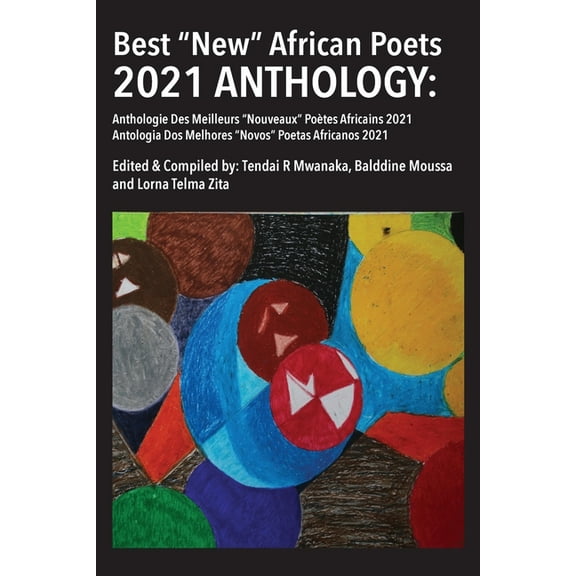 Best New African Poets Anthology Best New African Poets 2021 Anthology, Book 2021, (Paperback)