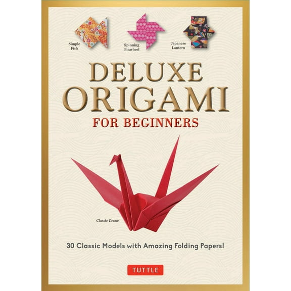 Deluxe Origami for Beginners Kit: 30 Classic Models with Amazing Folding Papers (Other)