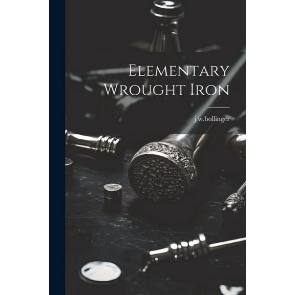 Elementary Wrought Iron (Paperback)