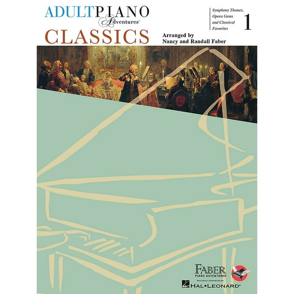 Faber Piano Adventures Adult Piano Adventures - Classics, Book 1 Faber Piano Adventures Series Softcover