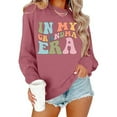 thumbnail image 4 of Women's Sweatshirts 2025 In My Grandma Era Sweatshirt Grandma Sweatshirts Long Sleeve Pullover Sweatshirt for Women, 4 of 5